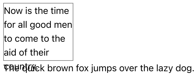 The 'now is the time' text extends out of the bottom of its container, and obscures the start of the 'quick brown fox' text that is outside of the container.